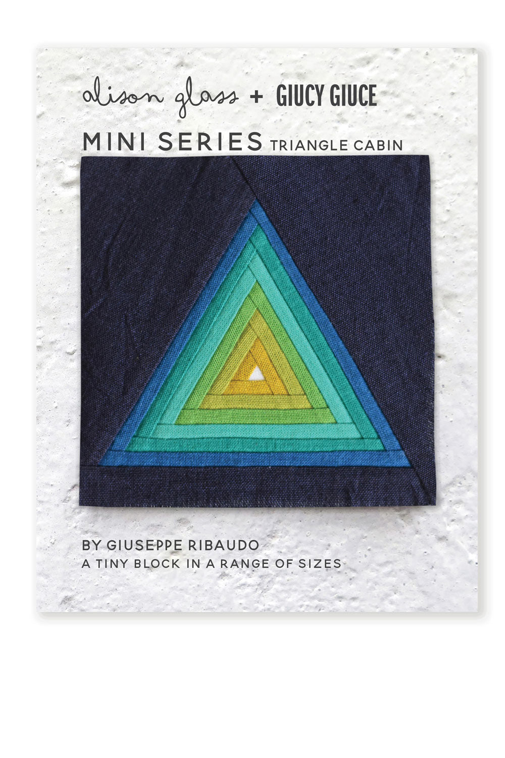mini series triangle cabin quilt pattern
