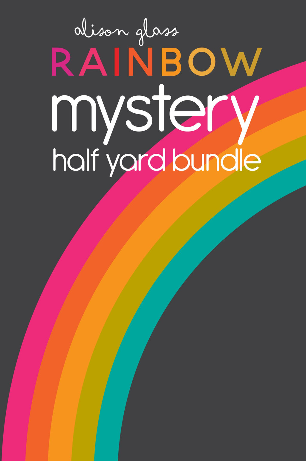 Rainbow Mystery Half Yard Bundle